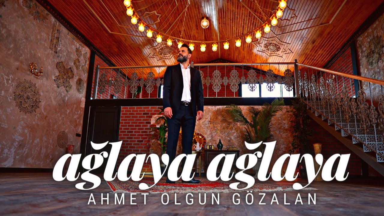 Ahmet Olgun Gözalan - Ağlaya Ağlaya ilahi eseri