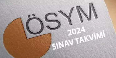 ÖSYM 2024 SINAV TAKVİMİ