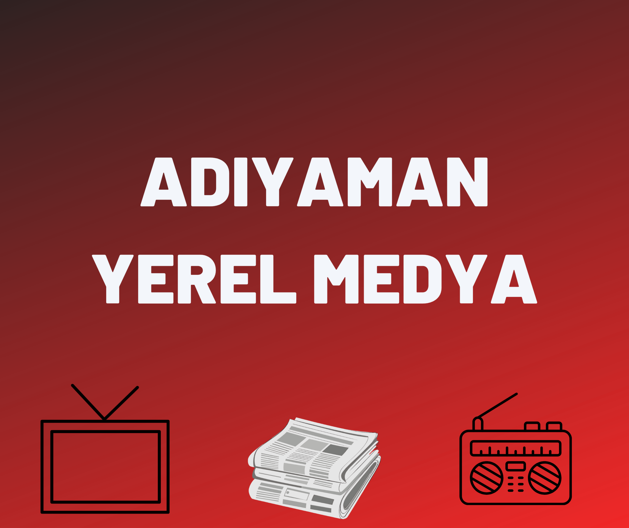 Adıyaman yerel medya
