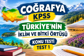 Coğrafya kpss Türkiye'nin iklim ve bitki örtüsü konu testi test 1
